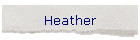 Heather